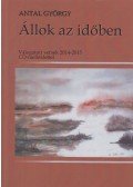 Antal György - Állok az időben