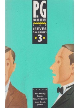 P. G. Wodehouse - The Jeeves Omnibus Volume 3 P. G. Wodehouse - The Jeeves Omnibus Volume 3, London 2007 antikvár könyv