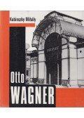 Kubinszky Ernő - Otto Wagner