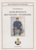Szentpéteri Géza - Adatok Kisújszállás régi nyelvéről, nyelvjárásáról