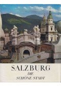 Josef Dapra,Walter Del-Negro,Herbert Klein,Franz Fuhrmann,Bernhard Paumgartner - Salzburg, die schöne Stadt