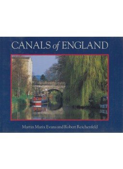 Martin Marix Evans, Robert Reichenfeld - Canals of England Martin Marix Evans, Robert Reichenfeld - Canals of England, London 1994 antikvár könyv