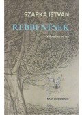 Szarka István - Rebbenések (dedikált)