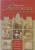 Görög Ibolya - Protokoll - az életem