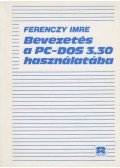 Ferenczy Imre - Bevezetés a PC-DOS 3.30 használatába