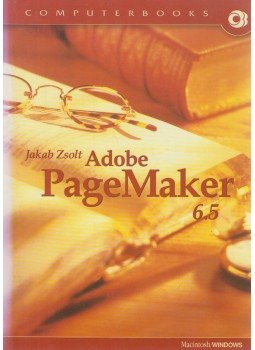 Jakab Zsolt - Adobe PageMaker 6.5 Jakab Zsolt - Adobe PageMaker 6.5, Budapest 1999 antikvár könyv