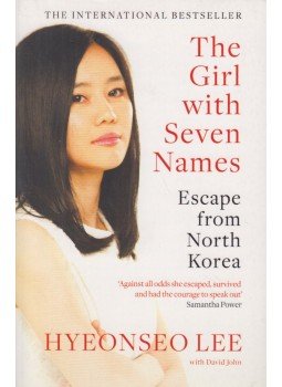 Hyeonseo Lee, David John - The Girl with Seven Names Hyeonseo Lee, David John - The Girl with Seven Names, London 2016 antikvár könyv