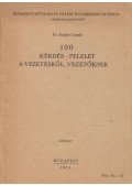 Szabó László - 100 kérdés-felelet a vezetésről, vezetőknek