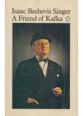 SINGER,ISAAC BASHEVIS - A Friend of Kafka and Other Stories