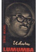 Serge Michel,Székely Béla (szerk.) - Uhuru Lumumba