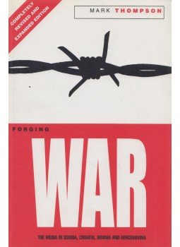 Mark Thompson - Forging War (dedikált) Mark Thompson - Forging War (dedikált), Luton 1999 antikvár könyv