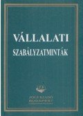 Szakolcai Géza,Jeszenszky Tibor,Oravecz Károly - Vállalati szabályzatminták