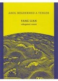 Yang Lian - Ahol megdermed a tenger