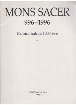  - Mons Sacer 996-1996 I. melléklet, Pannonhalma 1996 antikvár könyv