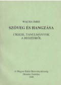 Wacha Imre - Szöveg és hangzása