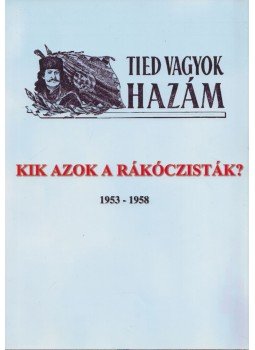 Dr. Remes Péter (összeáll.) - Kik azok a rákóczisták?, Budapest 2018 antikvár könyv