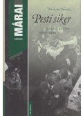 Márai Sándor - Pesti siker