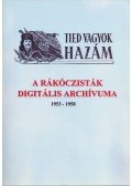 Dr. Remes Péter (összeáll.) - A rákóczisták digitális archívuma