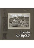 Lázár Anna - Lövéte köröpölő