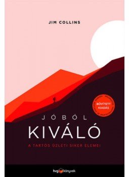 Jim Collins - Jóból kiváló - A tartós üzleti siker elemei - Melléklettel nagyvállalatok és startupok számára, null 2021 antikvár könyv
