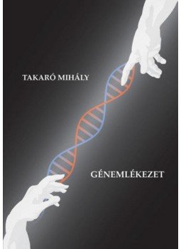 Takaró Mihály - Génemlékezet Takaró Mihály - Génemlékezet, Budapest 2021 antikvár könyv