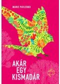 Marie Pavlenko - Akár egy kismadár