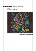 Sarusi Mihály - Életszomj