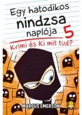 Marcus Emerson - Egy hatodikos nindzsa naplója 5.  - Krimi és Ki mit tud?