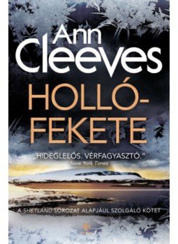 Ann Cleeves - Hollófekete Ann Cleeves - Hollófekete, Budapest 2021 antikvár könyv