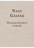 Nagy Gáspár - Összegyűjtött versek