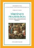 Forgács Tamás - Történeti frazeológia - A történeti szólás- és közmondáskutatás kézikönyve