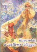 Szabó Judit - Kapcsolat a szellemi világgal