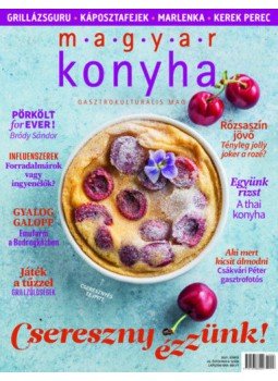  - Magyar Konyha - 2021. június (45. évfolyam 6. szám) - Kóstold körbe - Gasztrohelyek a Balatonnál melléklettel, null 2021 antikvár könyv