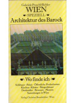 - Wien Speziell: Architectur des Barock - Wien Speziell: Architectur des Barock, Wien 1990 antikvár könyv