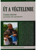Karikó Éva,Böjte Csaba - Út a végtelenbe (aláírt)