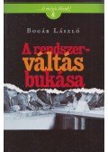 Bogár László - A rendszerváltás bukása (aláírt)