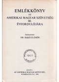 Bakó Elemér - Emlékkönyv az Amerikai Magyar Szövetség 80. évfordulójára