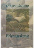 Rákos Sándor - Helyzetgyakorlat