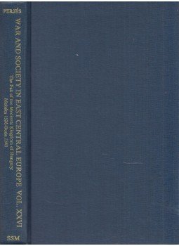Perjés Géza - War and Society in East Central Europe Vol. XXVI., New Jersey 1989 antikvár könyv