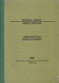 dr. Novák Péterné (összeáll.) - Magyar-angol, angol-magyar urbanisztikai szógyűjtemény