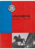 Lébényi Pál (szerk.) - Székesfehérvár 1945-1970