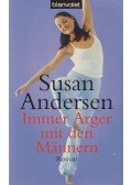 Susan Andersen - Immer Ärger mit den Männern