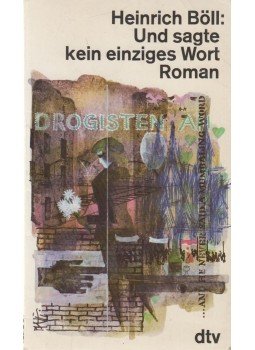 Heinrich Böll - Und sagte kein einziges Wort, München 1987 antikvár könyv