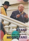 Bacsó Péter,Fábry Sándor - A tanú / Megint tanú