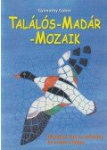 Gyimóthy Gábor - Találós-Madár-Mozaik (dedikált)