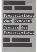 Welker, Martin,Elter, Andreas,Weichert, Stephan - Pressefreiheit ohne Grenzen? Grenzen der Pressefreiheit