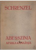 Schrenzel - Abesszínia, Afrika kánaánja