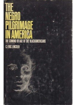 C. Eric Lincoln - The Negro pilgrimage in America, New York 1969 antikvár könyv