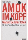 Peter Langman - Amok im Kopf
