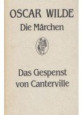 Oscar Wilde - Die Märchen/Das Gespenst von Canterville